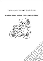 I racconti straordinari per piccoli e grandi!. E-book. Formato EPUB ebook