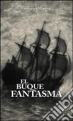 El buque fantasma. E-book. Formato EPUB ebook