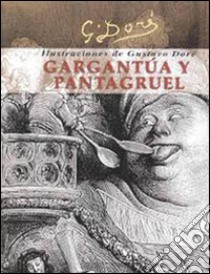Gargantua y Pantagruel. E-book. Formato EPUB ebook di François Rabelais