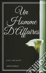 Un homme d'affaires. E-book. Formato Mobipocket