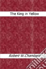 The King in Yellow . E-book. Formato Mobipocket ebook