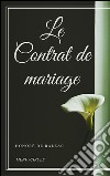 Le contrat de mariage. E-book. Formato Mobipocket ebook