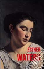 Esther Waters (WordWise Classics). E-book. Formato EPUB ebook