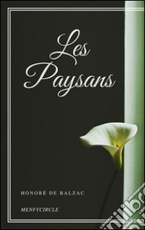 Les paysans. E-book. Formato Mobipocket ebook di Honoré de Balzac