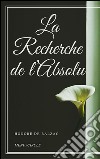 La Recherche de l’Absolu. E-book. Formato Mobipocket ebook
