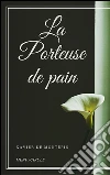 La porteuse de pain. E-book. Formato EPUB ebook di Xavier de Montépin