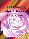 His honour, and a lady. E-book. Formato EPUB ebook