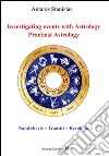 Investigating events with astrology: practical astrology. E-book. Formato EPUB ebook