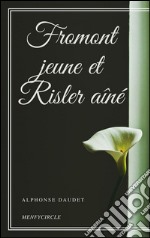 Fromont jeune et Risler aîné. E-book. Formato EPUB ebook