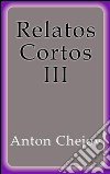 Relatos Cortos III. E-book. Formato EPUB ebook