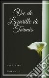 Vie de Lazarille de Tormès. E-book. Formato EPUB ebook