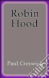 Robin Hood - English. E-book. Formato EPUB ebook di Paul Creswick