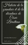 Histoire de la grandeur et de la décadence de César Birotteau. E-book. Formato EPUB ebook