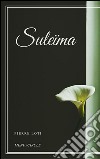 Suleïma. E-book. Formato EPUB ebook