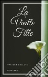 La vieille fille. E-book. Formato Mobipocket ebook