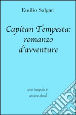 Capitan Tempesta: romanzo d'avventure. Ediz. integrale. E-book. Formato EPUB ebook