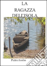 La ragazza dell'isola. E-book. Formato EPUB ebook