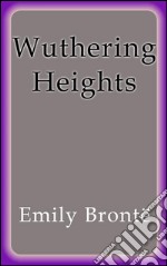 Wuthering heights. E-book. Formato EPUB ebook