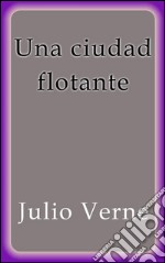 Una ciudad flotante. E-book. Formato EPUB ebook