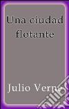 Una ciudad flotante. E-book. Formato EPUB ebook