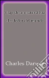 Viaje de un naturalista alrededor del mundo. E-book. Formato EPUB ebook di Charles Darwin
