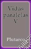 Vidas paralelas V. E-book. Formato Mobipocket ebook