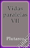 Vidas paralelas VII. E-book. Formato Mobipocket ebook