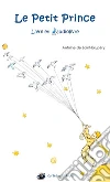 Le Petit Prince - Livre et audiolivre Mp3. E-book. Formato EPUB ebook di Antoine de Saint-Exupéry