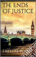  The Ends Of Justice. E-book. Formato Mobipocket ebook