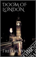 Doom of London. E-book. Formato Mobipocket ebook