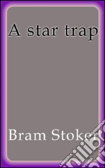 A star trap. E-book. Formato EPUB ebook