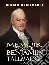 Memoir of Colonel Benjamin Tallmadge. E-book. Formato EPUB ebook