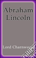 Abraham Lincoln. E-book. Formato EPUB ebook