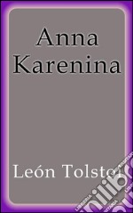 Anna Karenina. Ediz. spagnola. E-book. Formato EPUB ebook