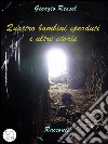 Quattro bambini sperduti e altre storie. E-book. Formato EPUB ebook