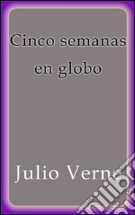 Cinco semanas en globo. E-book. Formato EPUB ebook