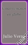 Cinco semanas en globo. E-book. Formato EPUB ebook