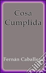 Cosa Cumplida. E-book. Formato EPUB ebook