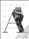 Le stravaganti idee di Michele Adone. E-book. Formato EPUB ebook di Giovanni Austro