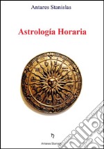 Astrología horaria. E-book. Formato EPUB ebook