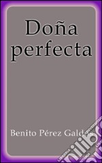 Doña perfecta. E-book. Formato EPUB ebook