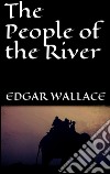 The people of the river. E-book. Formato EPUB ebook