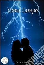 Come lampo. E-book. Formato EPUB