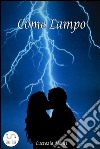 Come lampo. E-book. Formato EPUB ebook