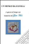 Un museo da favola - a spasso nel tempo con le avventure del Gatto Miao - guida ai Musei Civici Eremitani di Padova per bambini (6-8 anni). E-book. Formato EPUB ebook di Giovanna Milan