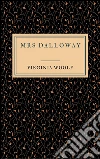 Mrs Dalloway (French). E-book. Formato EPUB ebook di Virginia Woolf