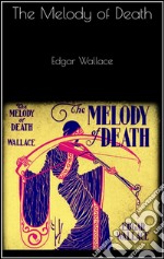 The melody of death. E-book. Formato EPUB ebook