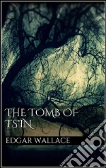 The tomb of Ts'in. E-book. Formato EPUB ebook