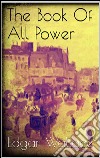 The book of all power. E-book. Formato EPUB ebook