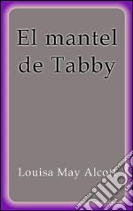 El mantel de Tabby. E-book. Formato Mobipocket ebook